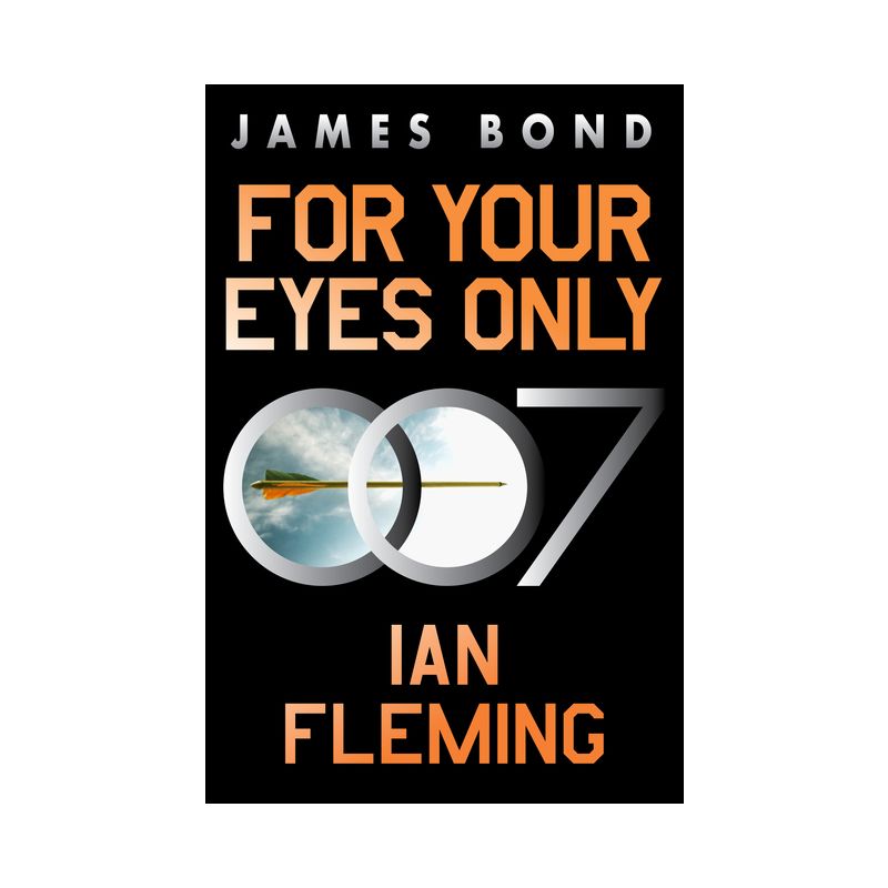 For Your Eyes Only - (James Bond) by  Ian Fleming (Paperback), 1 of 2