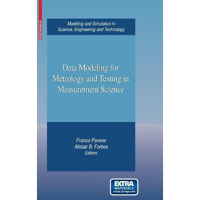 Data Modeling for Metrology and Testing in Measurement Science - (Modeling and Simulation in Science, Engineering and Technolo) (Mixed Media Product)