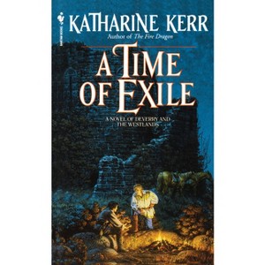 A Time of Exile - (Westlands) by  Katharine Kerr (Paperback) - 1 of 1
