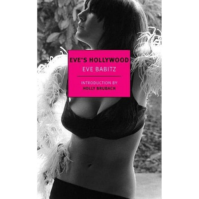 Eve's Hollywood - by  Eve Babitz (Paperback)