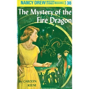 Nancy Drew 38: The Mystery of the Fire Dragon - by  Carolyn Keene (Hardcover) - 1 of 1