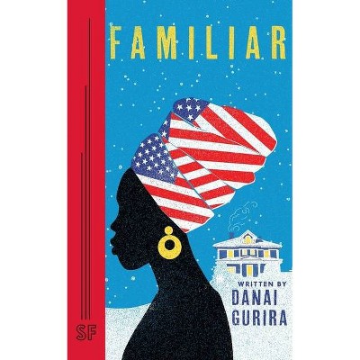 Familiar - by  Danai Gurira (Paperback)