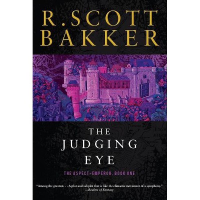 The Judging Eye - (Aspect-Emperor) by  R Scott Bakker (Paperback)