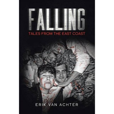 Falling - by  Erik Van Achter (Paperback)