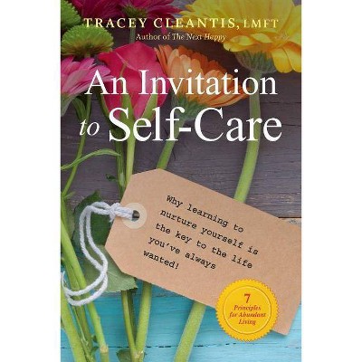 An Invitation to Self-Care, 1 - by  Tracey Cleantis (Paperback)