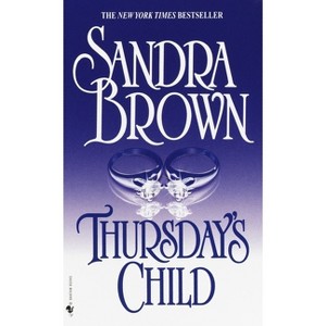 Thursday's Child - by  Sandra Brown (Paperback) - 1 of 1