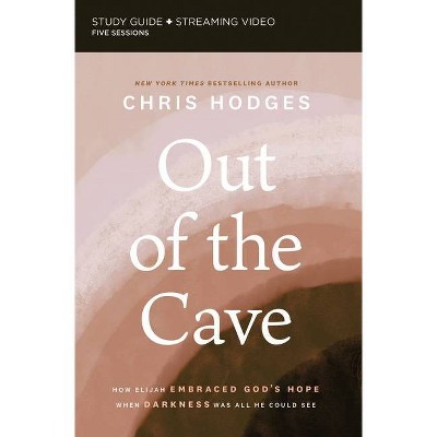 Out of the Cave Study Guide Plus Streaming Video - by  Chris Hodges (Paperback)