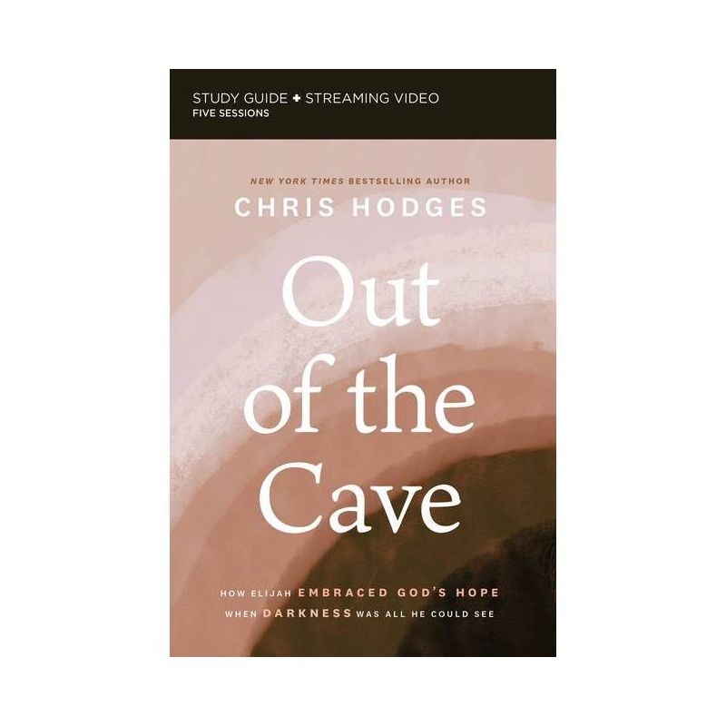 Out of the Cave Bible Study Guide Plus Streaming Video - by  Chris Hodges (Paperback), 1 of 2