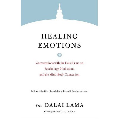 Healing Emotions - (Core Teachings of Dalai Lama) by  Dalai Lama (Paperback)