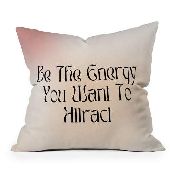 Mambo Art Studio Be The Energy You Want To Attract Outdoor Throw Pillow - Deny Designs