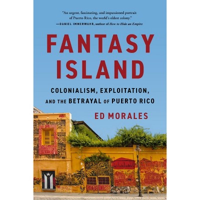 Fantasy Island - by Ed Morales