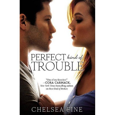 Perfect Kind of Trouble - (Finding Fate) by  Chelsea Fine (Paperback)