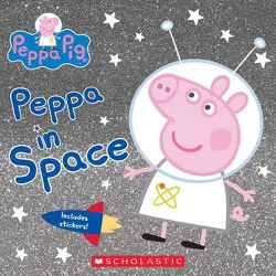 Peppa in Space -  (Peppa Pig) by Scholastic Inc. (Paperback)
