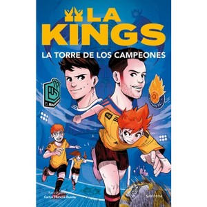 La Torre de Los Campeones. Libro Oficial de la Kings League / The Tower of Champions - (La Kings) (Paperback) - 1 of 1