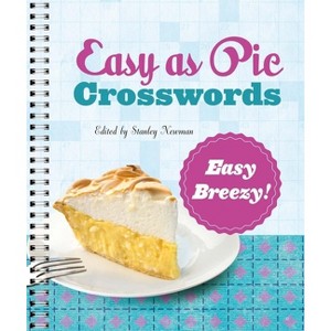 Easy as Pie Crosswords: Easy Breezy! - by  Stanley Newman (Spiral Bound) - 1 of 1