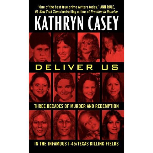 Deliver Us - by  Kathryn Casey (Paperback) - image 1 of 1