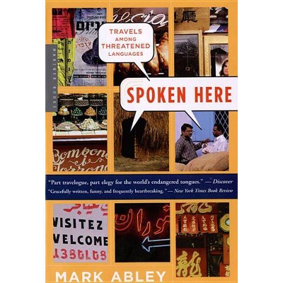 Spoken Here - by  Mark Abley (Paperback)