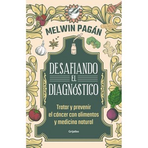 Desafía El Diagnóstico - by  Melwin Pagán (Paperback) - 1 of 1