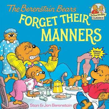 The Berenstain Bears Forget Their Manners ( First Time Books) (Paperback) by Stan Berenstain