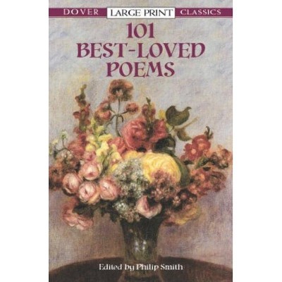 101 Best-Loved Poems - (Dover Large Print Classics) Large Print by  Philip Smith (Paperback)