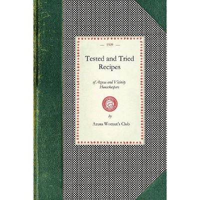 Tested and Tried Recipes of Azusa - (Cooking in America) (Paperback)