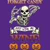 Women's Design By Humans Halloween Costume Forget Candy Just Give Me Wine Gift By TeeShirtMadness Racerback Tank Top - 2 of 3