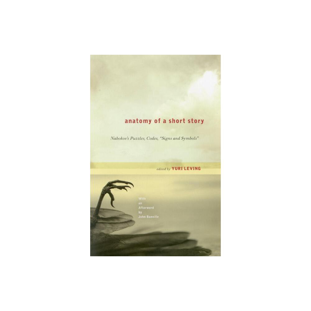 Anatomy of a Short Story - by Yuri Leving (Paperback)