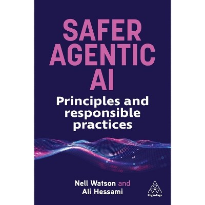 Safer Agentic AI - by Nell Watson & Ali Hessami