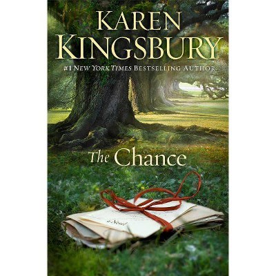 The Chance - by  Karen Kingsbury (Paperback)