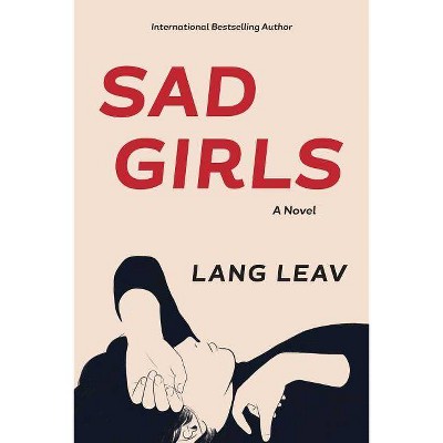 Sad Girls - by  Lang Leav (Paperback)