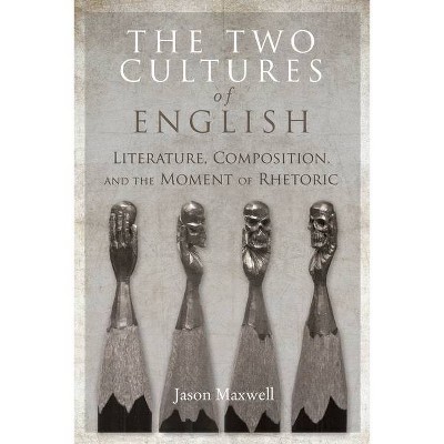 The Two Cultures of English - by  Jason Maxwell (Paperback)