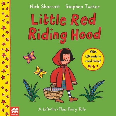 Little Red Riding Hood, Volume 10 - (Lift-The-Flap Fairy Tales) by  Stephen Tucker (Paperback)