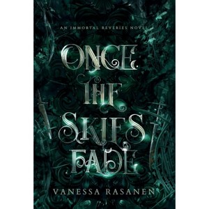 Once the Skies Fade - by  Vanessa Rasanen (Hardcover) - 1 of 1