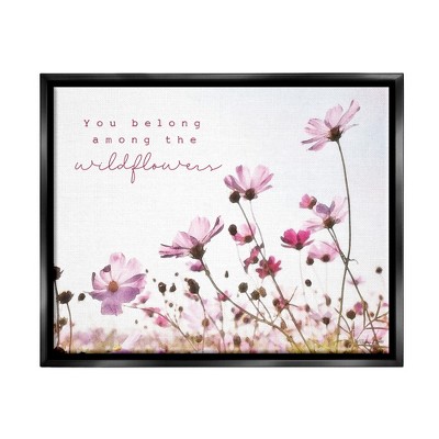 Stupell Industries You Belong Among Wildflowers Phrase Framed Canvas