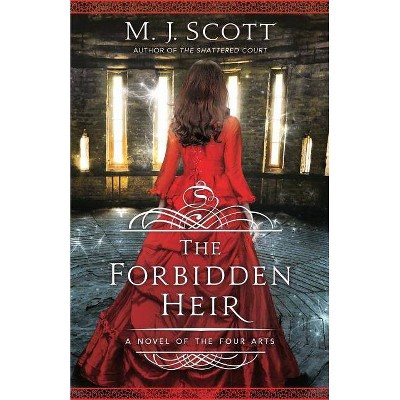 The Forbidden Heir - (Four Arts) by  M J Scott (Paperback)