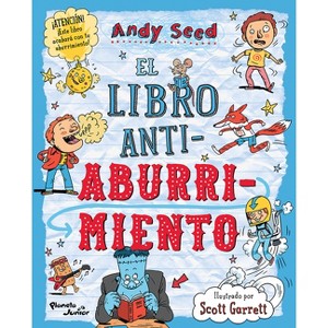El Libro Antiaburrimiento: Juegos, Manualidades, Rompecabezas, Chistes, Adivinanzas Y Trivias / The Anti-Boredom Book of Brilliant Things to Do - 1 of 1