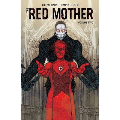 The Red Mother Vol. 2 - by  Jeremy Haun (Paperback)