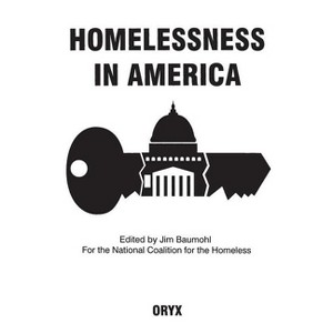 Homelessness In America - by  Jim Baumohl (Hardcover) - 1 of 1