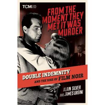From the Moment They Met It Was Murder - (Turner Classic Movies) by  Alain Silver & James Ursini (Hardcover)