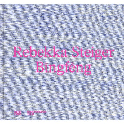 Rebekka Steiger: Bingfeng - (Hardcover)