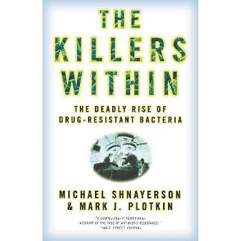 The Killers Within - by  Michael Shnayerson & Mark J Plotkin (Paperback)