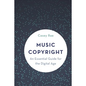 Music Copyright - by  Casey Rae (Hardcover) - 1 of 1