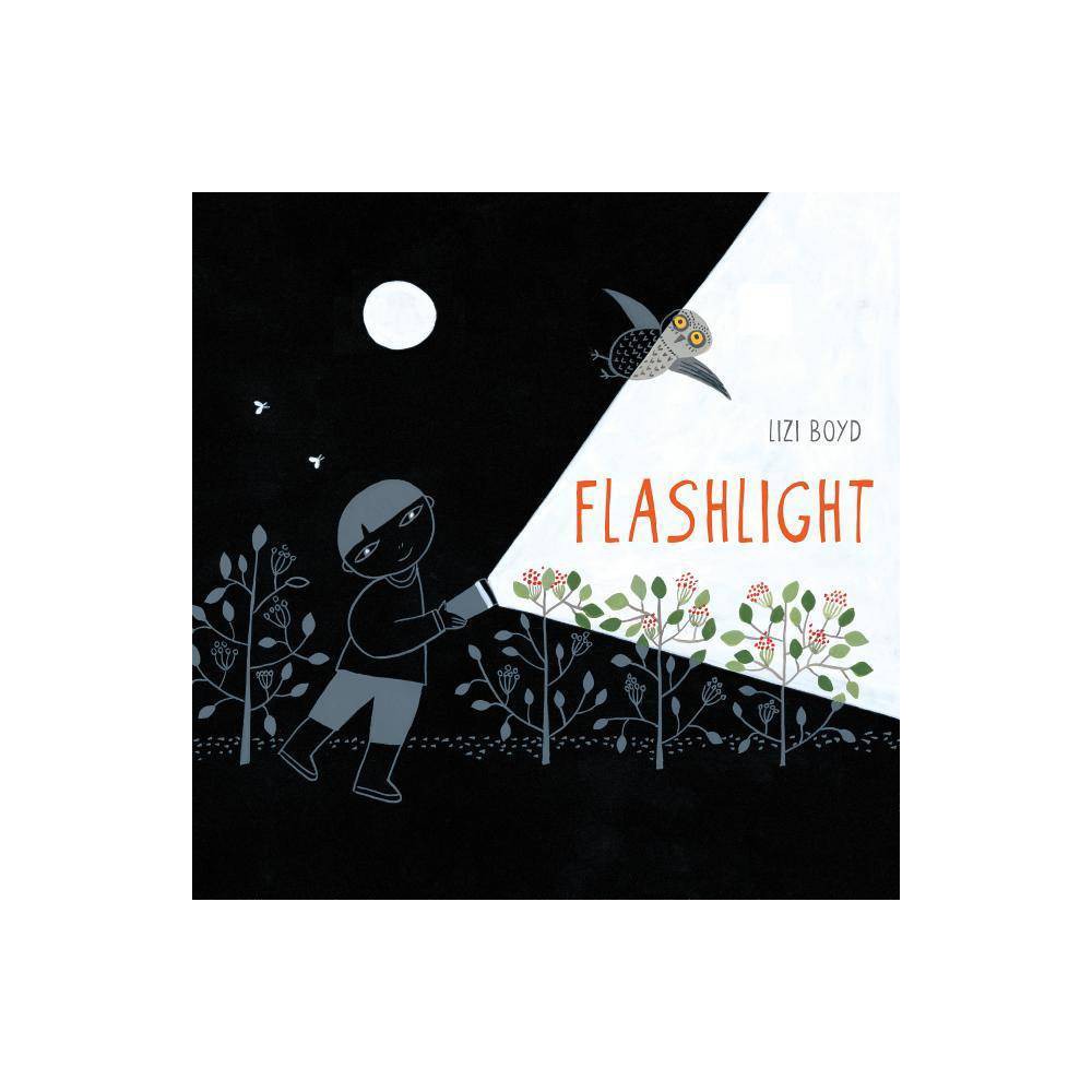 ISBN 9781452118949 product image for Flashlight - (Junior Library Guild Selection) by Lizi Boyd (Hardcover) | upcitemdb.com