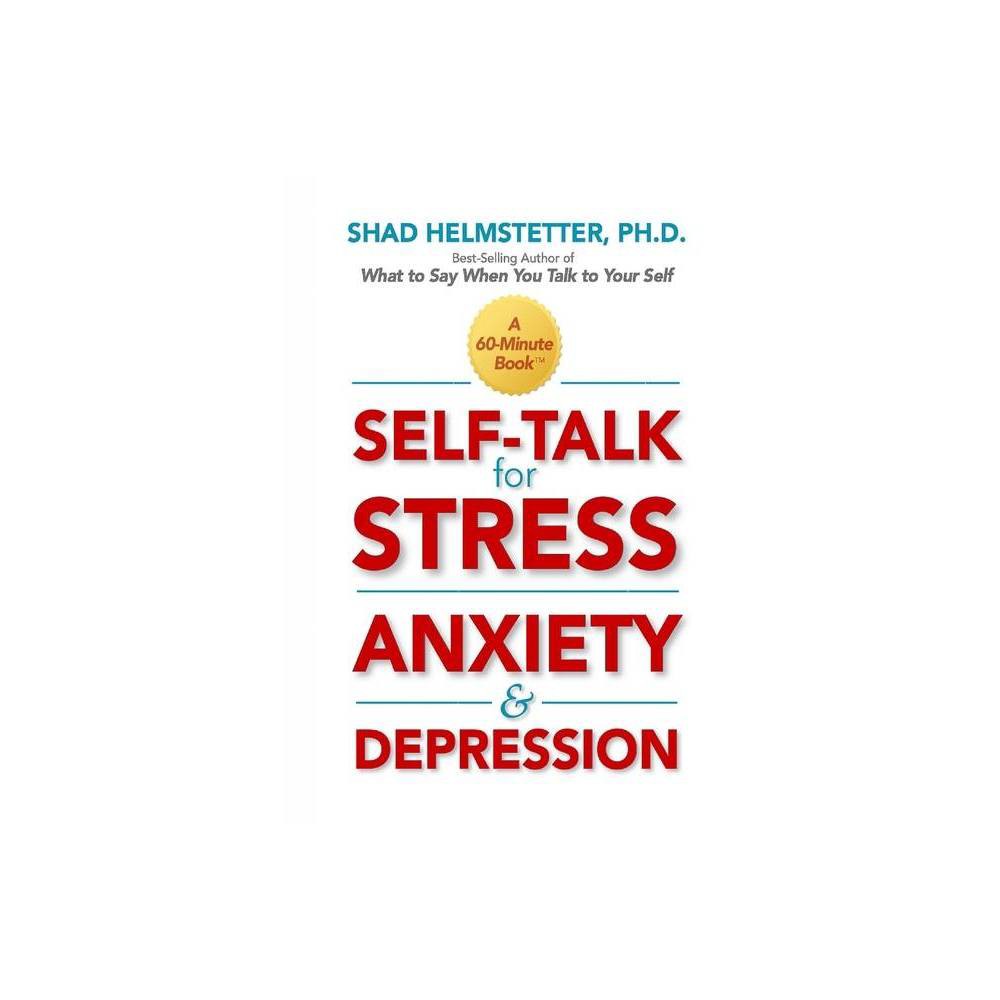 ISBN 9781734498233 - Self-Talk for Stress, Anxiety and Depression - by ...