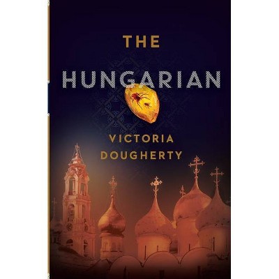 The Hungarian - by  Victoria Dougherty (Paperback)