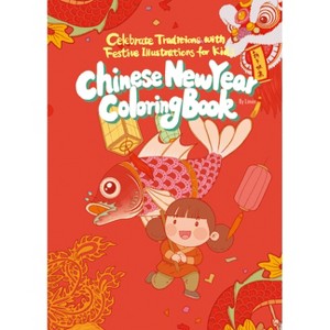 Chinese New Year Coloring Book - (Paperback) - 1 of 1