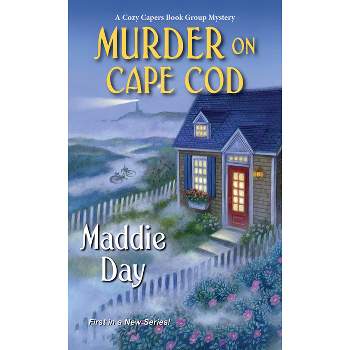 Murder on Cape Cod - (Cozy Capers Book Group Mystery) by  Maddie Day (Paperback)