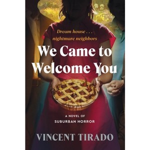 We Came to Welcome You - by  Vincent Tirado (Paperback) - 1 of 1