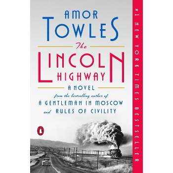 Lincoln Highway - by Amor Towles