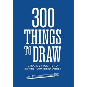 300 Things to Draw - by  Editors of Chartwell Books (Paperback) - 1 of 1